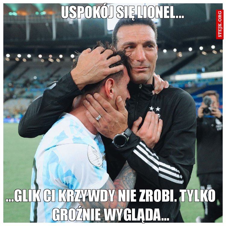 Uspokój się lionel...