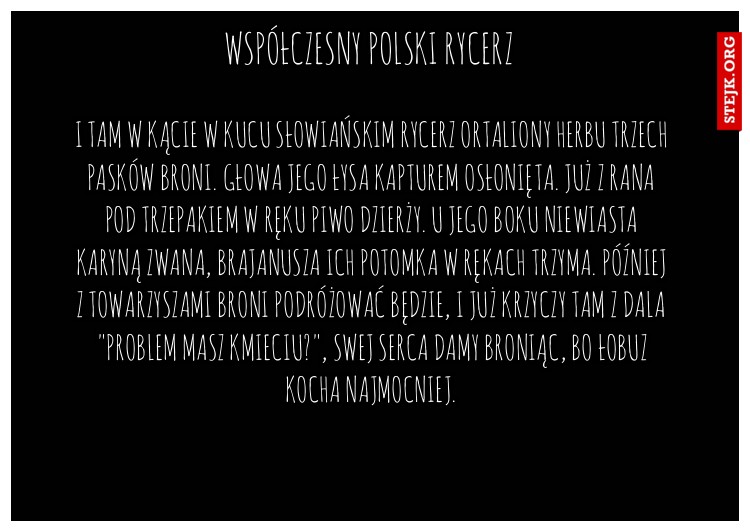 Współczesny polski rycerz 