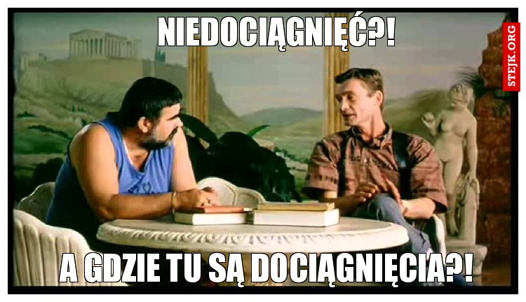 Niedociągnięć?!