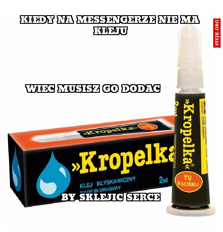 Kiedy na messengerze nie ma kleju