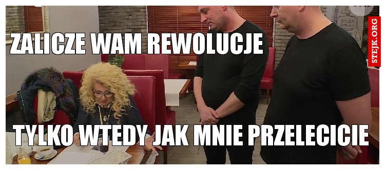zalicze wam rewolucje