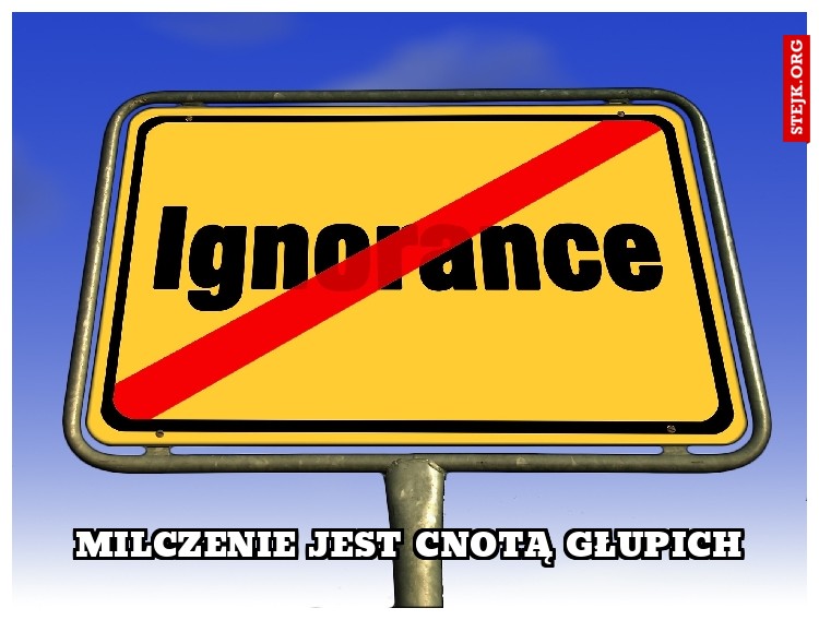 Milczenie jest cnotą głupich