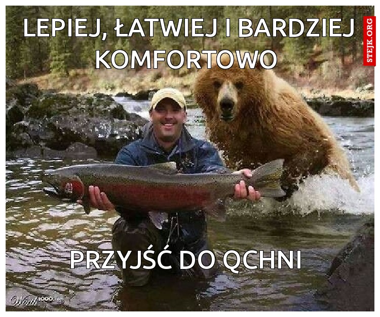 Lepiej, łatwiej i bardziej komfortowo 