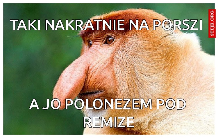 Taki nakratnie na porszi 
