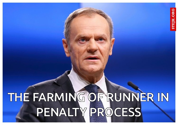 The Farming of Runner in penalty process