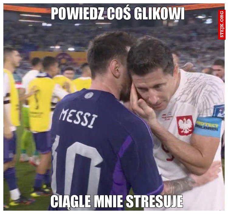 Powiedz coś glikowi