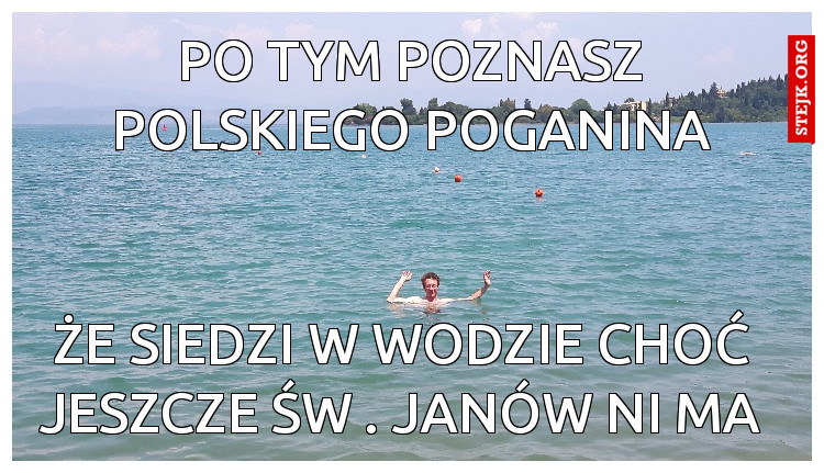 Po tym poznasz polskiego poganina