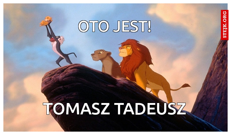 Oto jest!