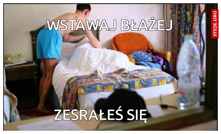 Wstawaj Błażej