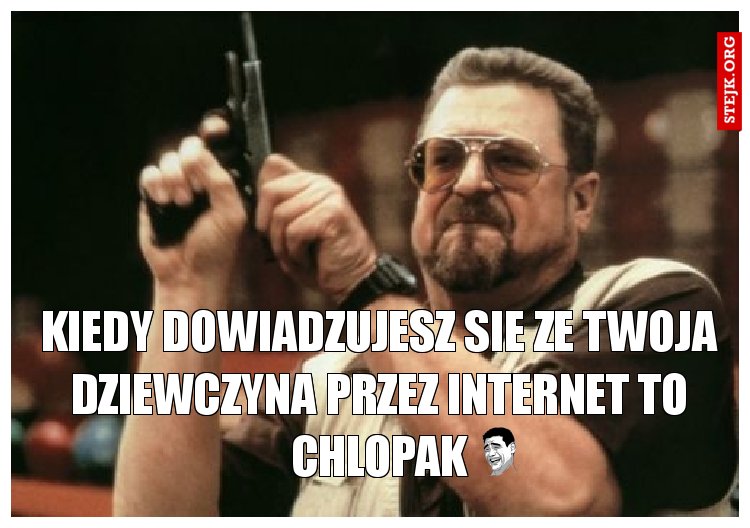 kiedy dowiadzujesz sie ze twoja dziewczyna nie istnieje