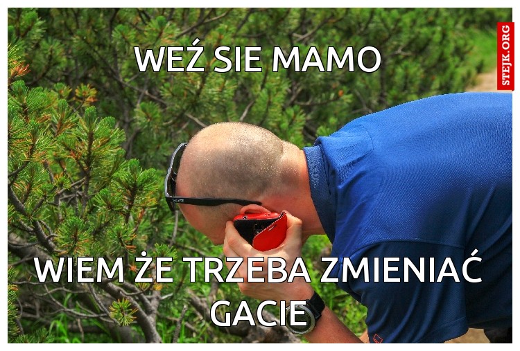 WEŹ sie mamo
