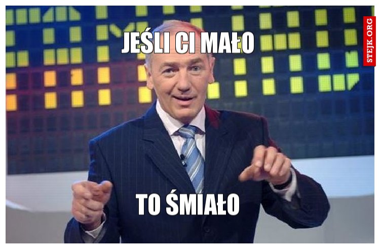 Jeśli Ci mało