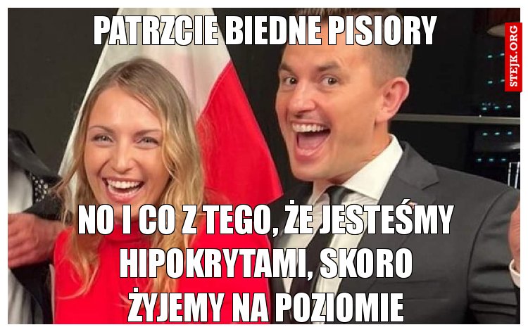 Patrzcie biedne pisiory 