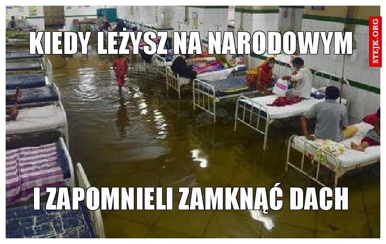 Kiedy leżysz na narodowym