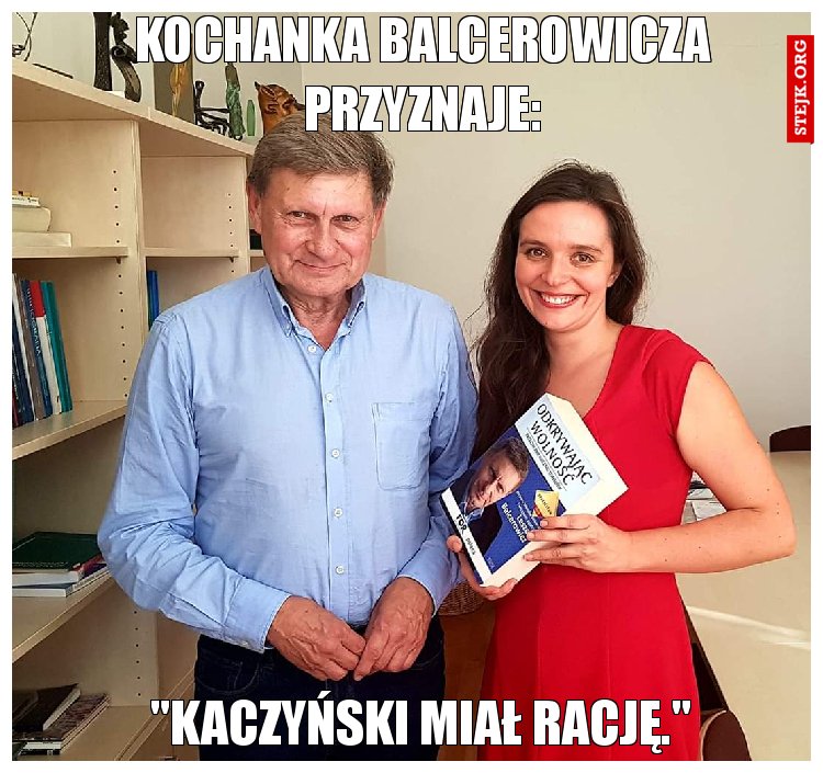 Kochanka Balcerowicza przyznaje: