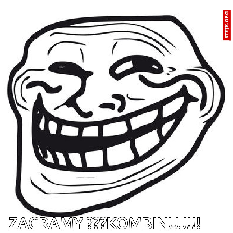 Zagramy ???Kombinuj!!!