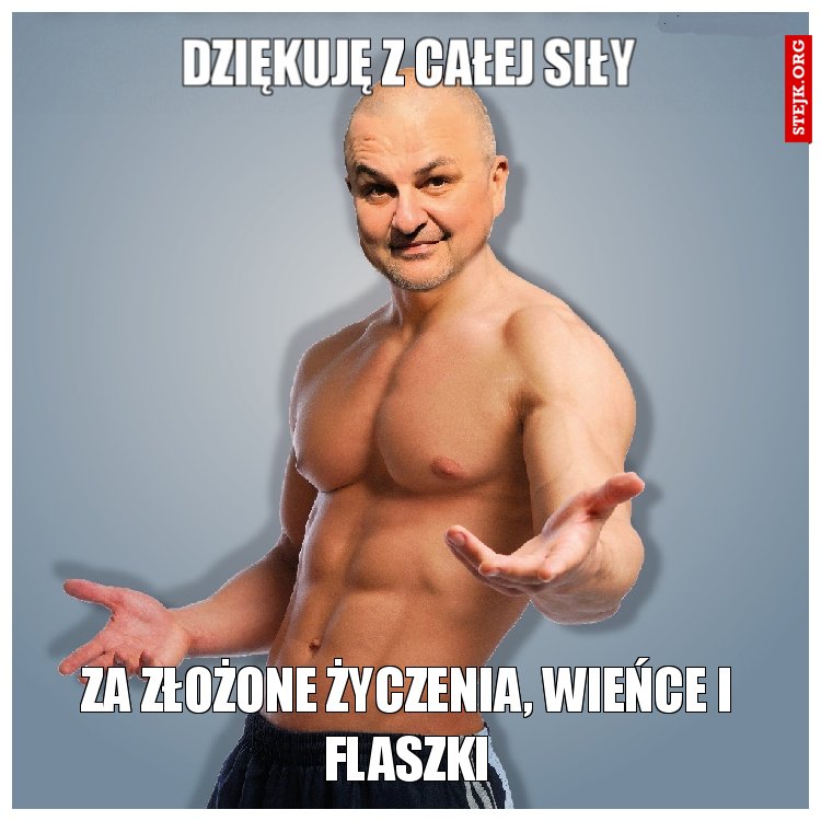 dziękuję z całej siły