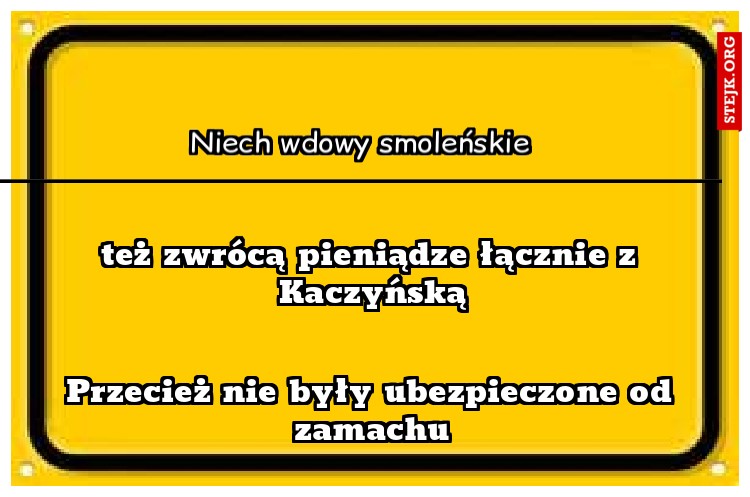 Niech wdowy smoleńskie