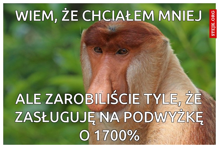 Wiem, że chciałem mniej