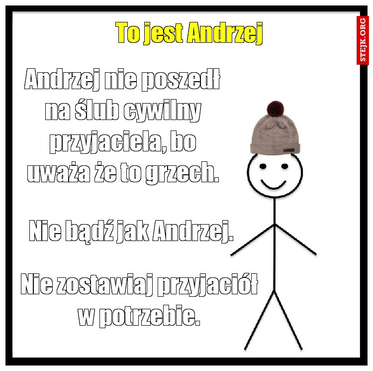 To jest Andrzej