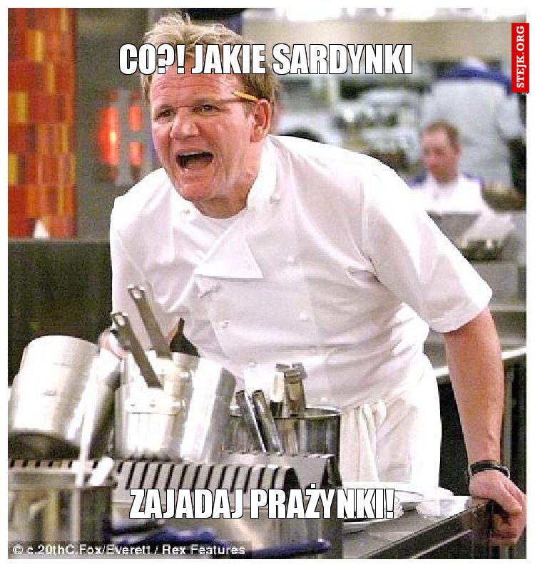 co?! jakie sardynki