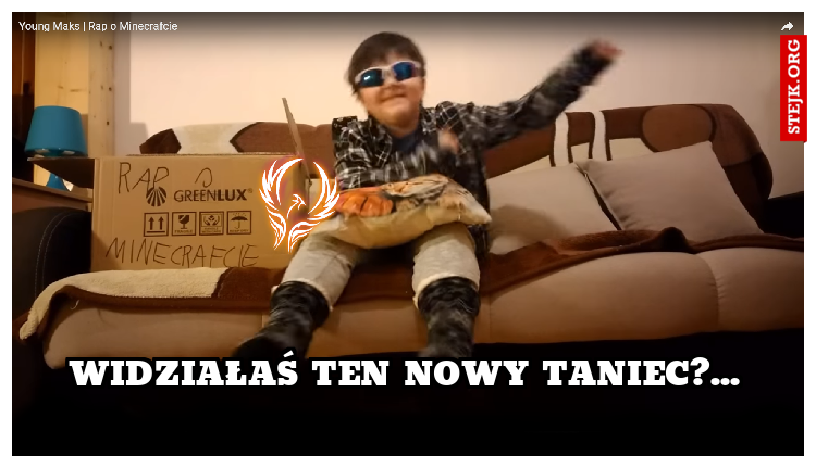 widziałaś ten nowy taniec?...