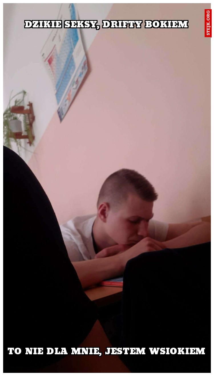 Dzikie seksy, drifty bokiem