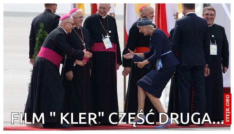 Film " kler" część druga... 