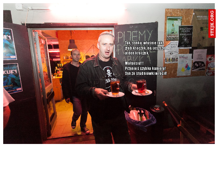 Tak, synku, właśnie tak, zrób kroczek, no, jeszcze jeden kroczek.                                     Małgosiu!!!