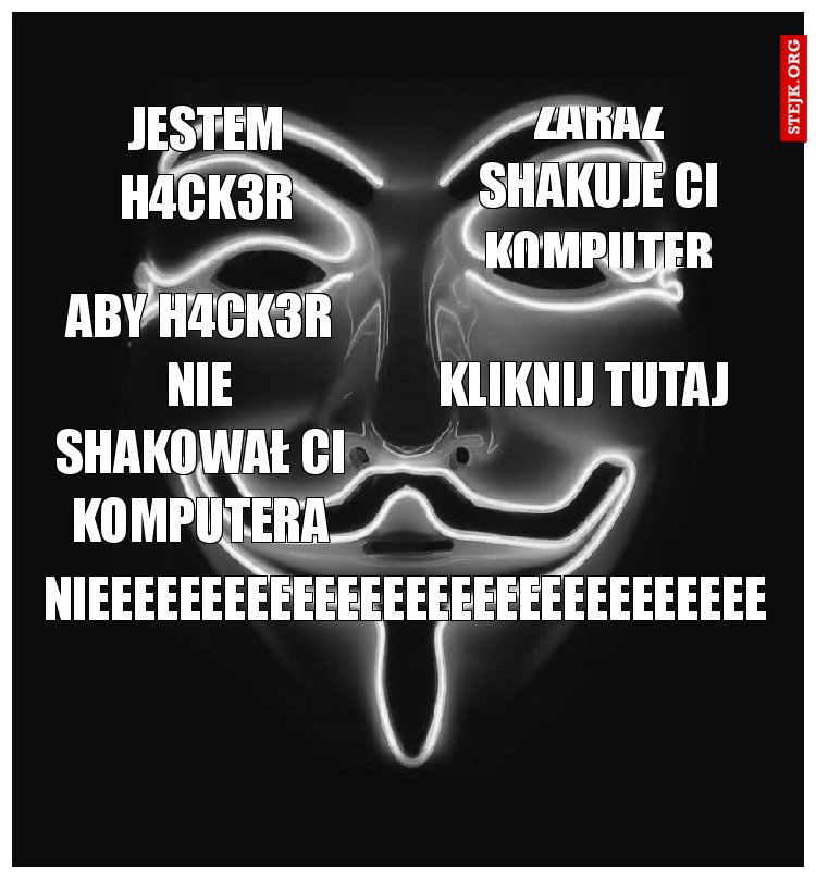 jestem h4ck3r