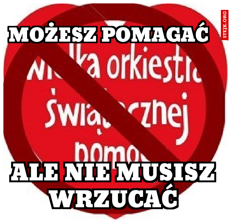 Możesz pomagać
