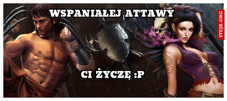 WSPANIAŁEJ ATTAWY