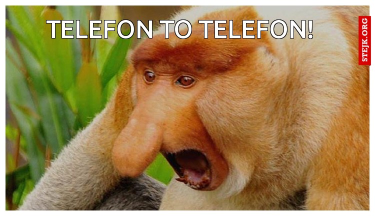 TELEFON TO TELEFON!