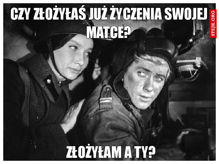 Czy złożyłaś już życzenia swojej matce?