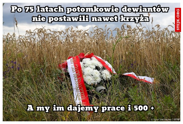Po 75 latach potomkowie dewiantów nie postawili nawet krzyża