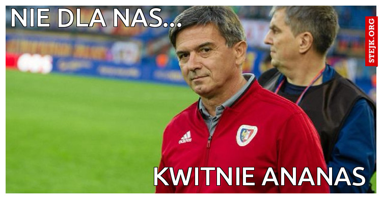 Nie dla nas...