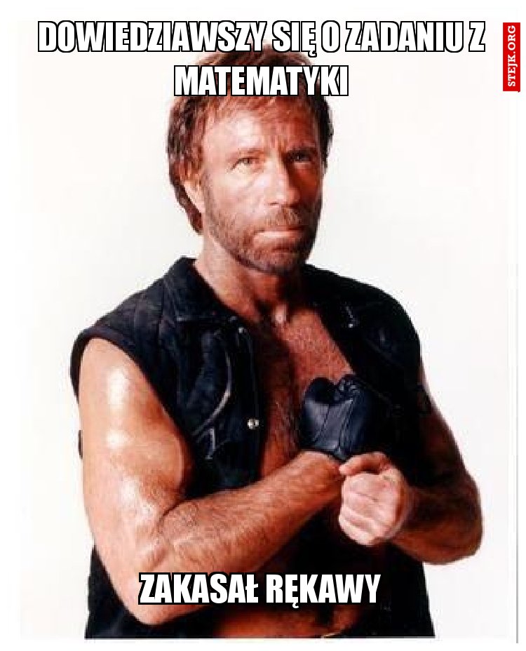 Dowiedziawszy się o zadaniu z matematyki
