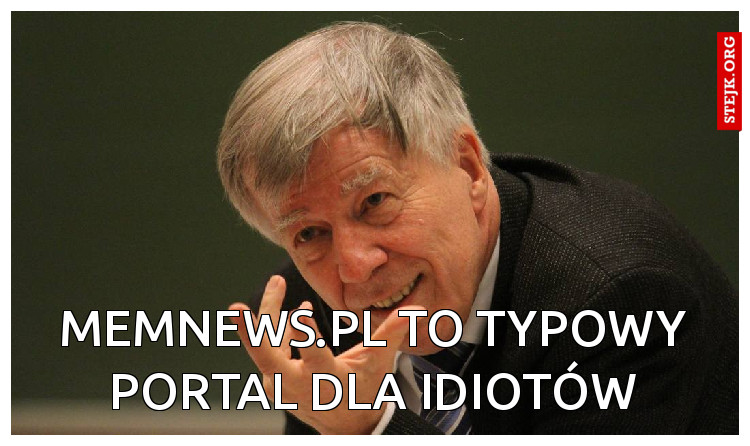 memnews.pl to typowy portal dla idiotów