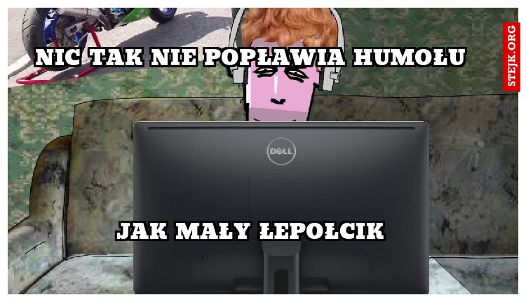 Nic tak nie popławia humołu