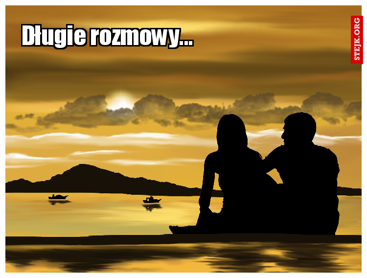 Długie rozmowy...