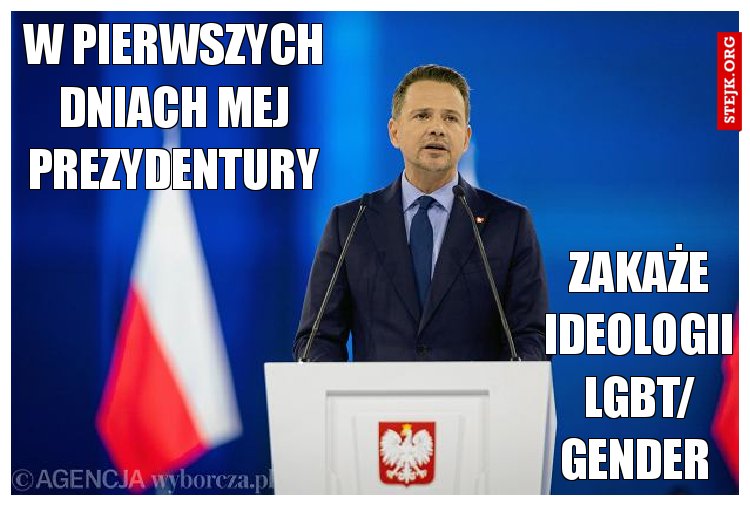 W pierwszych dniach mej prezydentury