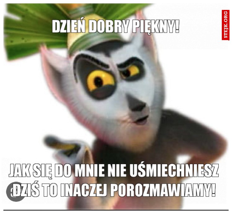 Dzień dobry Piękny!