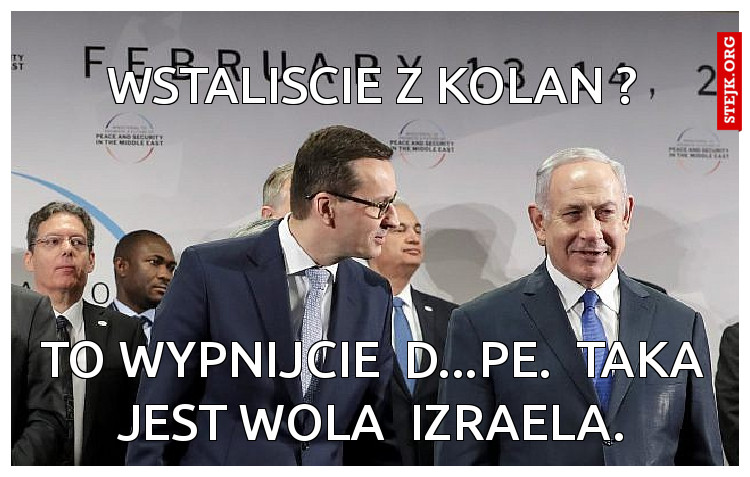 wstaliscie z kolan ?