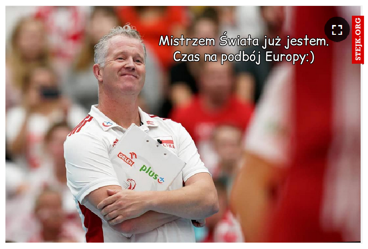 Mistrzem Świata już jestem.      Czas na podbój Europy:)
