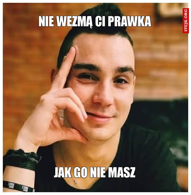 prawko nie wezmą