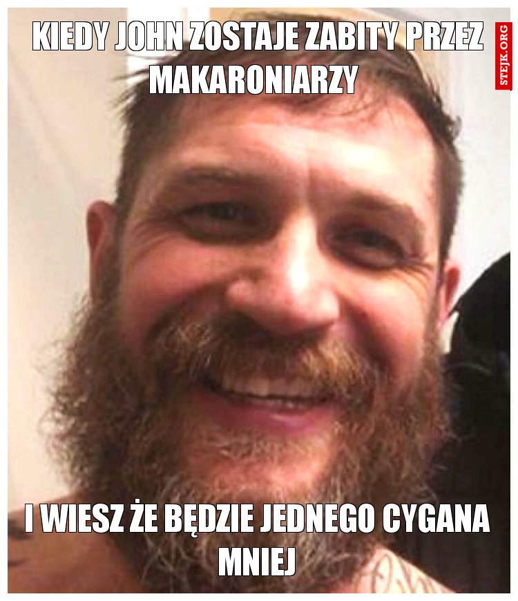 Kiedy dowiadujesz się że John umiera 