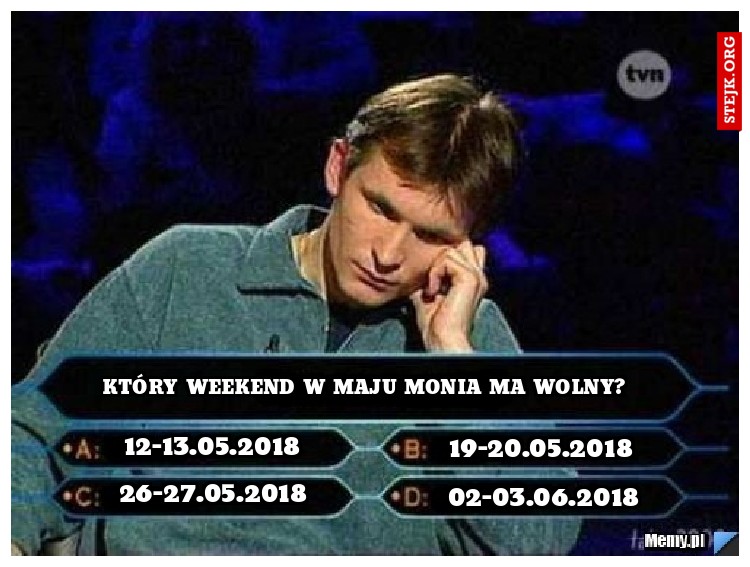 Który weekend w maju Monia ma wolny?
