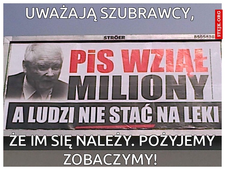 Uważają szubrawcy, 