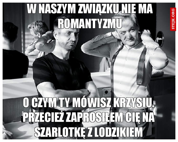 W naszym związku nie ma romantyzmu