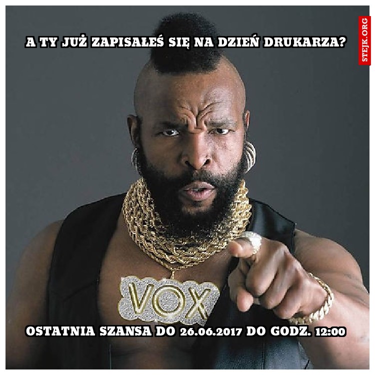 A ty już zapisałeś się na dzień drukarza?
